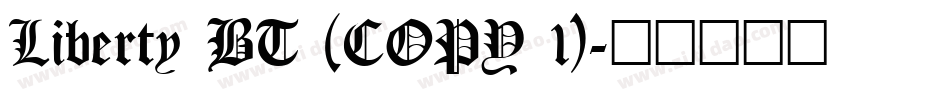 Liberty BT (COPY 1)字体转换